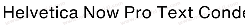 Helvetica Now Pro Text Condensed Me字体转换